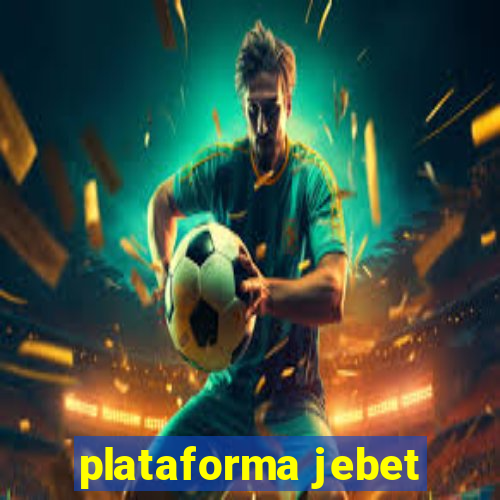 plataforma jebet